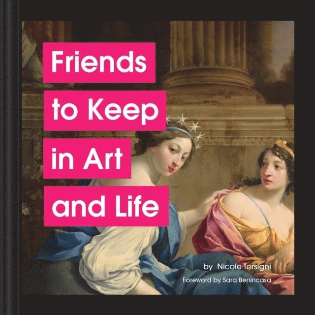 Friends to Keep in Art and Life 1