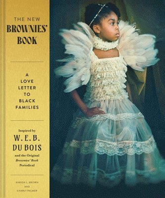 Charly Palmer, Karida Brown, Karida L. Brown - New Brownies' Book, Inbunden