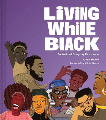 Ajuan Mance - Living While Black, Inbunden