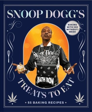 Snoop Dogg - Snoop Dogg’s Treats to Eat, Inbunden
