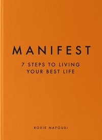 bokomslag Manifest: 7 Steps to Living Your Best Life