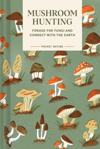 bokomslag Pocket Nature Series: Mushroom Hunting