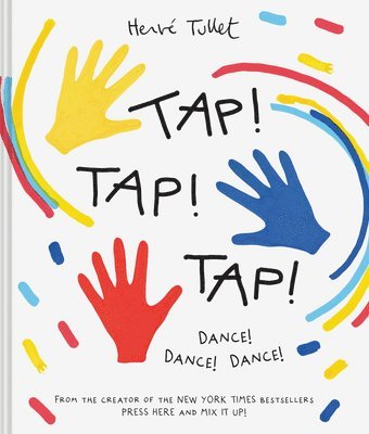 Herve Tullet - Tap! Tap! Tap!, Inbunden