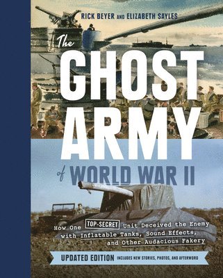 Ghost Army of World War II 1