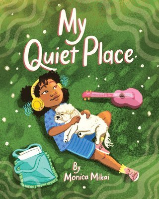 Monica Mikai - My Quiet Place, Inbunden