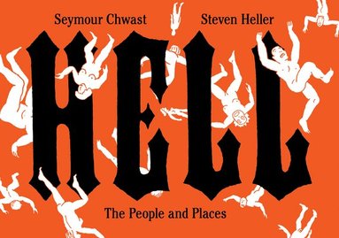 Seymour Chwast, Steven Heller - Hell, Inbunden