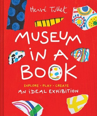 Hervé Tullet, Herve Tullet, Hervé - Museum in a Book, Häftad