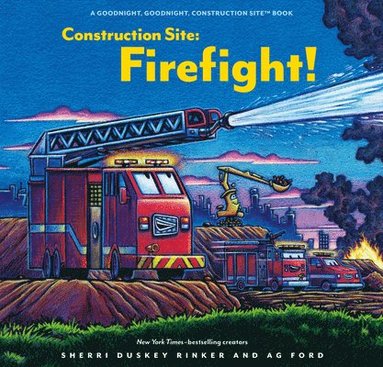 Sherri Duskey Rinker - Construction Site: Firefight!, Inbunden