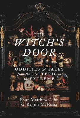 Ryan Matthew Cohn, Regina M. Rossi - Witch's Door, Inbunden