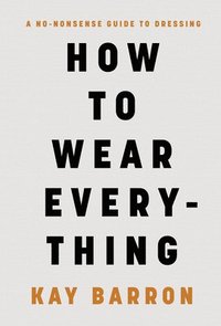 bokomslag How to Wear Everything