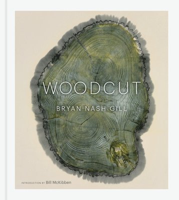 Bryan Nash Gill - Woodcut, Inbunden