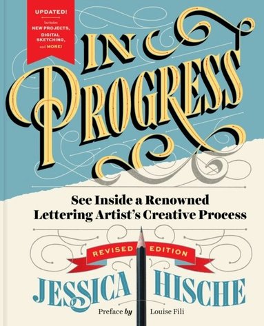 Jessica Hische - In Progress (Revised Edition), Inbunden