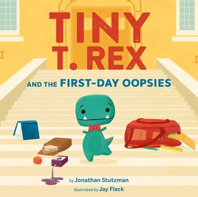 Tiny T. Rex and the First-Day Oopsies 1