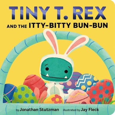 Jonathan Stutzman - Tiny T. Rex and the Itty-Bitty Bun-Bun, Kartonnage