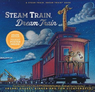 Sherri Duskey Rinker - Steam Train, Dream Train Deluxe Edition, Inbunden