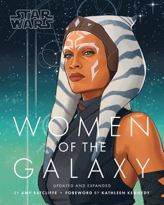 Amy Ratcliffe - Star Wars Women of the Galaxy Updated and Expanded, Häftad