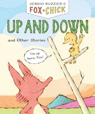 Sergio Ruzzier - Fox & Chick: Up and Down, Häftad