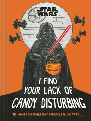 Star Wars: I Find Your Lack of Candy Disturbing 1