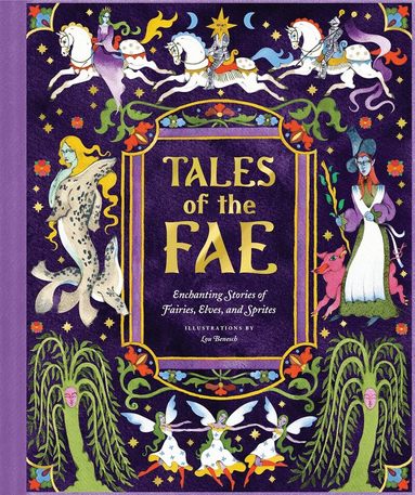 Chronicle Chronicle Books - Tales of the Fae, Inbunden