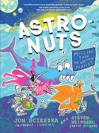 bokomslag AstroNuts Mission Two: The Water Planet