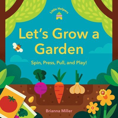 Little Helpers: Let’s Grow a Garden