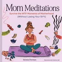 bokomslag Mom Meditations