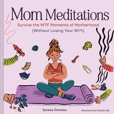 bokomslag Mom Meditations