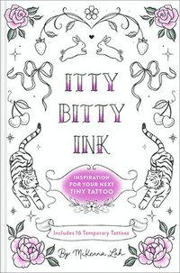 bokomslag Itty Bitty Ink: Inspiration for Your Next Tiny Tattoo