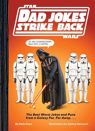 Kelly Knox - Star Wars Dad Jokes Strike Back, Inbunden