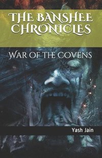 bokomslag The Banshee Chronicles: War of the Covens