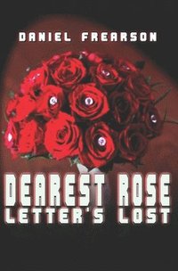 bokomslag Dearest Rose: Letters Lost