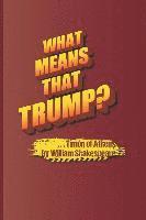 bokomslag What Means That Trump? . . . Timon of Athens by William Shakespeare