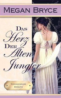 bokomslag Das Herz der alten Jungfer