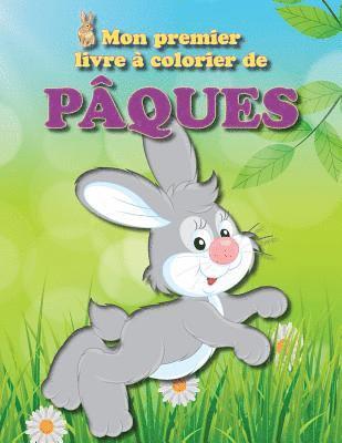 bokomslag Mon Premier Livre À Colorier de Pâques: Plein d'Images Amusantes Sur Le Thème de Pâques Pour Les Petits de la Famille