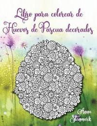 bokomslag Libro Para Colorear de Huevos de Pascua: Entcantadoras Imágenes de Huevos de Pascua Decorados