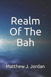 bokomslag Realm of the Bah