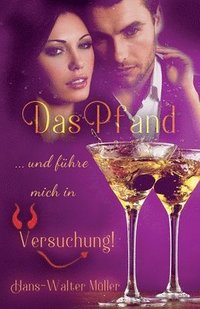 bokomslag Das Pfand: ... Und F Hre Mich In Versuch