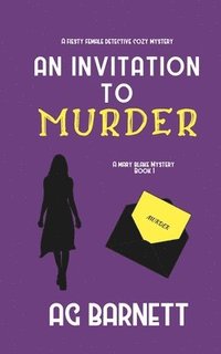 bokomslag An Invitation to Murder: An Impossible Crime with One Clear Prime Suspect; Herself.