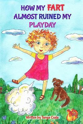How My Fart Almost Ruined My Playday