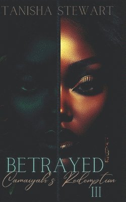 bokomslag Betrayed 3: Camaiyah's Redemption