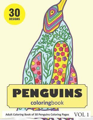 bokomslag Penguins Coloring Book: 30 Coloring Pages of Penguin Designs in Coloring Book for Adults (Vol 1)