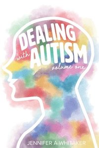 bokomslag Dealing With Autism