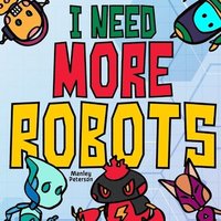 bokomslag I Need More Robots