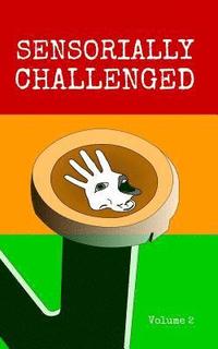 bokomslag Sensorially Challenged Volume 2