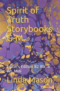 bokomslag Spirit of Truth Storybooks G-M: Editor's Edition #2 Blk. & Wt. Mini