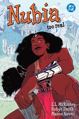 L.L. McKinney, Robyn Smith, L. L. McKinney, L. L. Mckinney - Nubia: Too Real, Häftad