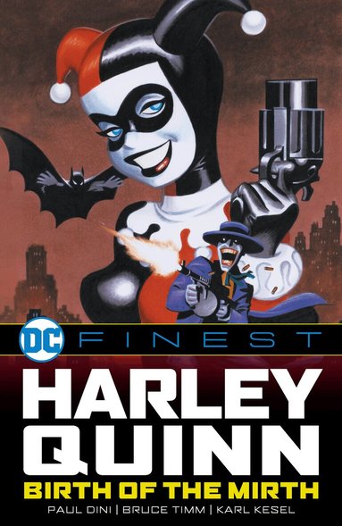 Paul Dini - DC Finest: Harley Quinn: Birth of the Mirth, Häftad