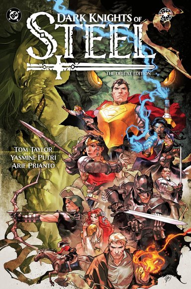 Tom Taylor, Yasmine Putri - Dark Knights of Steel: The Deluxe Edition, Inbunden