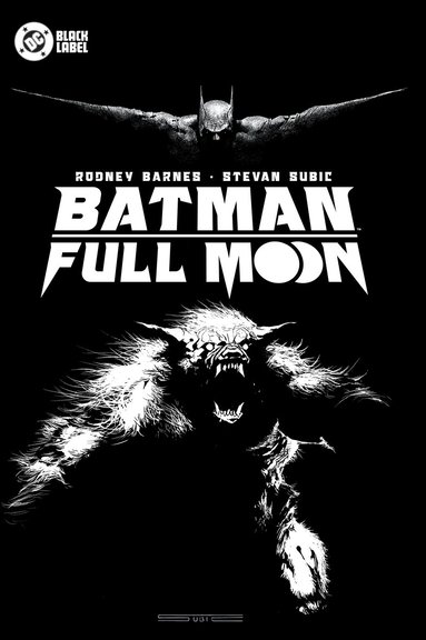 Rodney Barnes, Stevan Subic - Batman: Full Moon, Inbunden