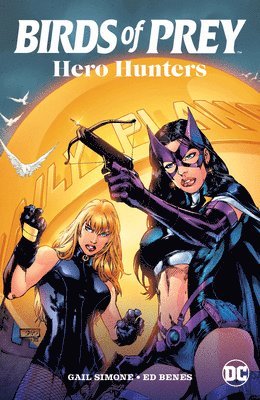 Dylan Horrocks, Tamra Bonvillain - Birds of Prey: Hero Hunters, Häftad